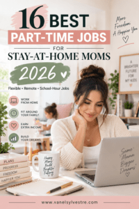 Read more about the article 16 Best Part Time Jobs for Stay at Home Moms in 2026