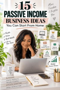 Read more about the article 15 Passive Income Business Ideas You Can Start From Home