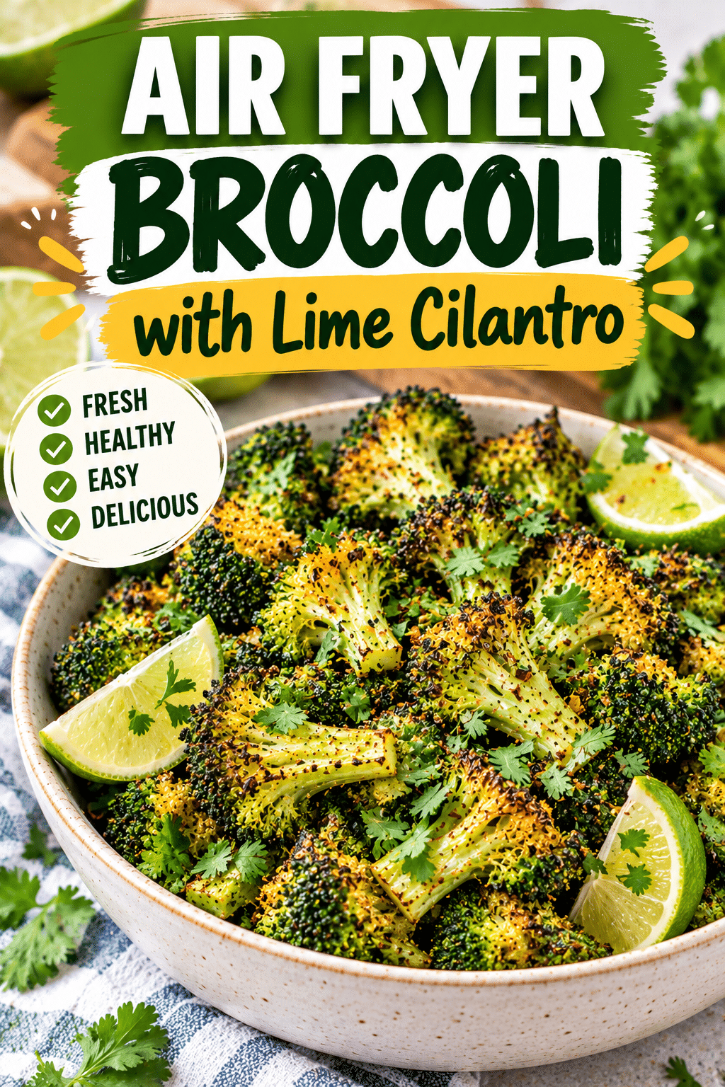 Read more about the article Air Fryer Broccoli with Lime Cilantro – Easy